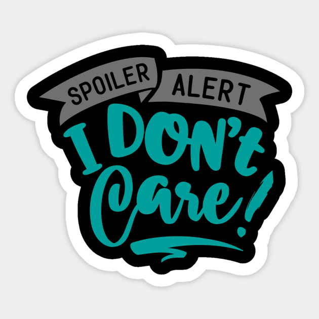 I don't care! Sticker by INKUBATUR